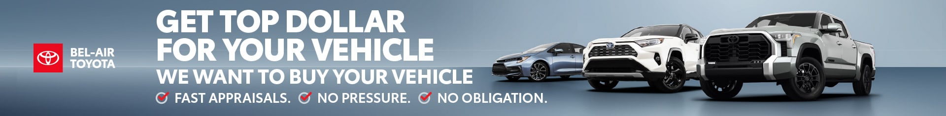 Sell us your vehicle at Bel-Air Toyota